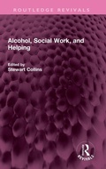 Cover: Alcohol, Social Work, and Helping - Routledge