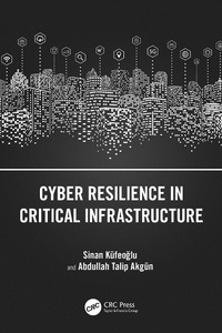 Abbildung von: Cyber Resilience in Critical Infrastructure - CRC Press