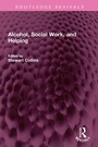 Cover: Alcohol, Social Work, and Helping - Routledge