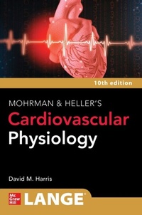 Abbildung von: LANGE Mohrman and Heller's Cardiovascular Physiology, 10th Edition - McGraw Hill LLC