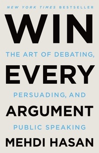 Enlarge image Cover: Win Every Argument - St Martin's Press