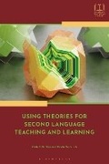 Cover: Using Theories for Second Language Teaching and Learning - Bloomsbury Academic