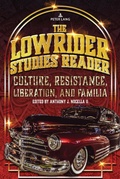 Cover: The Lowrider Studies Reader - Peter Lang Verlag