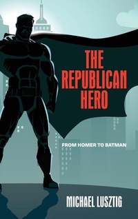 Abbildung von: The Republican Hero - State University of New York Press