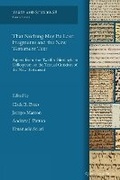 Cover: That Nothing May Be Lost: Fragments and the New Testament Text - Gorgias Press