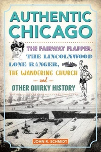 Enlarge image Cover: Authentic Chicago - History Press