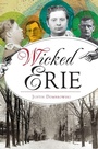 Cover: Wicked Erie - History Press