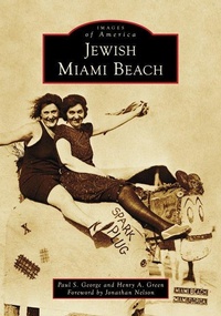Enlarge image Cover: Jewish Miami Beach - Arcadia Publishing (SC)