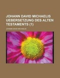 Cover: Johann David Michaelis Uebersetzung Des Alten Testaments (1 ) - Rarebooksclub.com