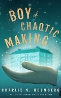 Cover: Boy of Chaotic Making - Brilliance Audio