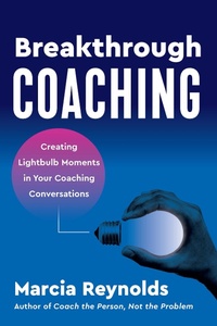 Enlarge image Cover: Breakthrough Coaching - Berrett-Koehler Publishers