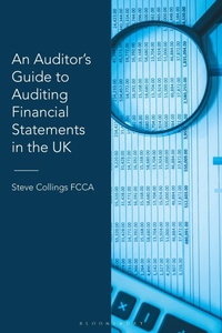 Abbildung von: An Auditor's Guide to Auditing Financial Statements in the UK - Bloomsbury Professional