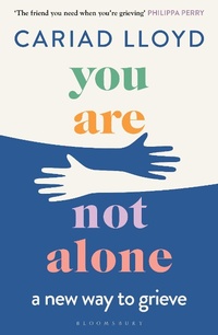 Enlarge image Cover: You Are Not Alone - Bloomsbury Publishing PLC