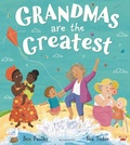 Cover: Grandmas Are the Greatest - Bloomsbury Childrens Books