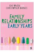 Cover: Family Relationships in the Early Years - SAGE Publications Ltd