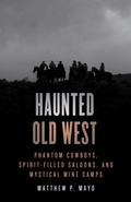 Cover: Haunted Old West - Globe Pequot Press