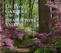 Cover: Du Pont Gardens of the Brandywine Valley - Monacelli Press