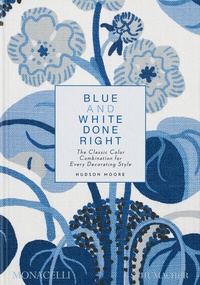 Abbildung von: Blue and White Done Right - Monacelli Press