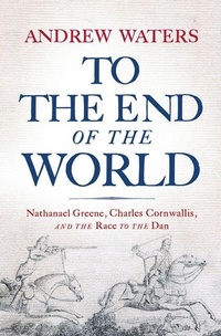 Enlarge image Cover: To the End of the World - Westholme Publishing, U.S.