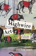 Cover: Highwire Act & Other Tales of Survival - Black Lawrence Press