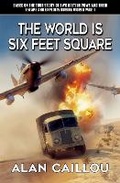 Cover: The World is Six Feet Square - Caliber Books