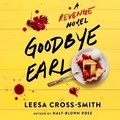 Cover: Goodbye Earl - Grand Central Publishing