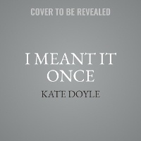 Enlarge image Cover: I Meant It Once - Algonquin Books