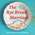 Cover: The Rye Bread Marriage - Legacy Lit