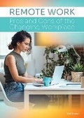 Cover: Remote Work: Pros and Cons of the Changing Workplace - Referencepoint Press