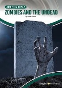 Enlarge image Cover: Zombies and the Undead - Brightpoint Press
