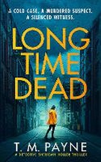Enlarge image Cover: Long Time Dead - Thomas & Mercer