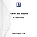 Cover: I Think He Knows - Dreamscape Media