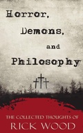 Cover: Horror, Demons, and Philosophy - Blood Splatter Press Ltd
