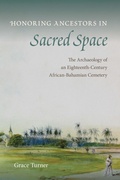 Cover: Honoring Ancestors in Sacred Space - University of Florida Press