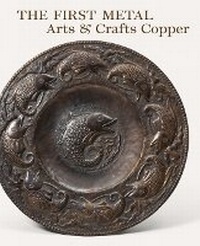 Enlarge image Cover: The First Metal - Jordan Schnitzer Museum, University of Oregon