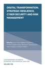Cover: Digital Transformation, Strategic Resilience, Cyber Security and Risk Management - Emerald Publishing Limited