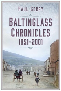 Abbildung von: Baltinglass Chronicles - The History Press Ltd