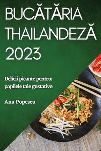 Abbildung von: Bucataria thailandeza 2023 - Ana Popescu