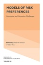 Cover: Models of Risk Preferences - Emerald Publishing Limited