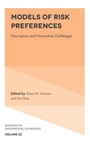 Cover: Models of Risk Preferences - Emerald Publishing Limited