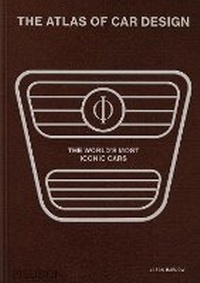 Enlarge image Cover: The Atlas of Car Design - Phaidon Press Ltd