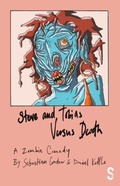Cover: Steve and Tobias Versus Death - Salamander Street Limited