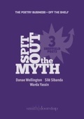 Cover: Spit Out the Myth - Smith|Doorstop Books