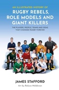 Cover: An Illustrated History of Rugby Rebels, Role Models and Giant Killers - Polaris Publishing Limited