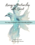 Cover: Living in Partnership with Spirit - in omnia paratus publishing llc