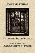 Cover: Thirteen Short Poems and a Draft of XXX Sonnets in Prose - DOS Madres Press