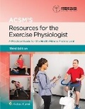 Cover: ACSM's Resources for the Exercise Physiologist 3e Lippincott Connect Print Book and Digital Access Card Package - WOLTERS KLUWER HEALTH