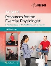 Abbildung von: ACSM's Resources for the Exercise Physiologist 3e Lippincott Connect Print Book and Digital Access Card Package - WOLTERS KLUWER HEALTH