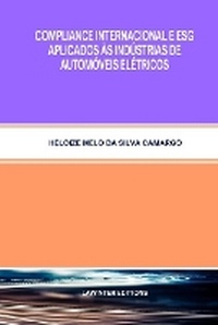 Abbildung von: Compliance Internacional E Esg Aplicados As Industrias de Automoveis Eletricos - Lawinter Editions