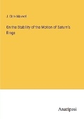 Cover: On the Stability of the Motion of Saturn's Rings - Anatiposi Verlag